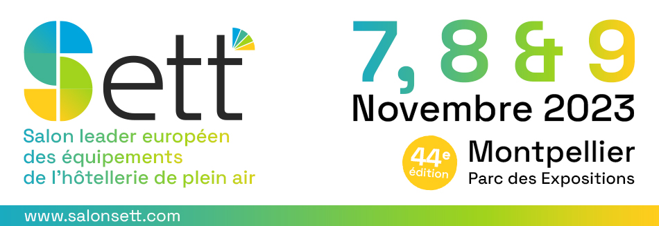 SETT, Salon des équipements de l’hôtellerie de plein air - 7, 8 & 9 novembre 2023 - Montpellier